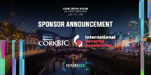 CorkBIC & International Security Accelerator to Sponsor FutureSec 2019